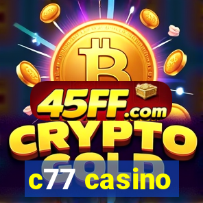 c77 casino